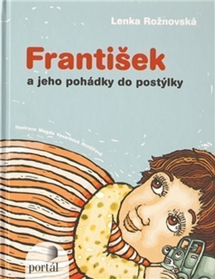Rožnovská Lenka: František a jeho pohádky do postýlky