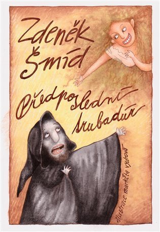Šmíd Zdeněk: Předposlední trubadúr