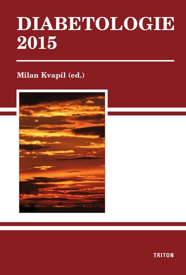 Kvapil Milan: Diabetologie 2015 Kvapil Milan: Diabetologie 2015