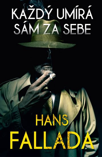 Fallada Hans: Každý umírá sám