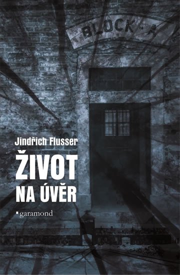 Flusser Jindřich: Život na úvěr Flusser Jindřich: Život na úvěr