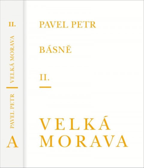 Petr Pavel: Básně II. / Velká Morava