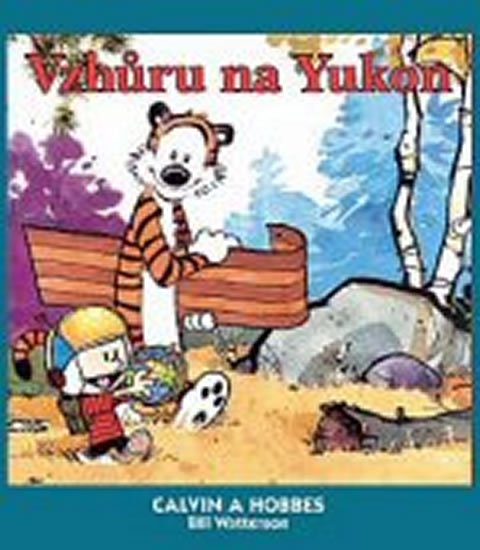 Watterson Bill: Calvin a Hobbes 3 - Vzhůru na Yukon