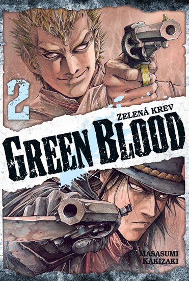Kakizaki Masasumi: Green blood - Zelená krev 2 Kakizaki Masasumi: Green blood - Zelená krev 2