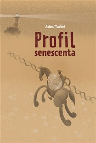 Markoš Anton: Profil senescenta Markoš Anton: Profil senescenta