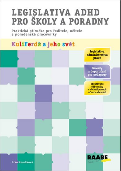 Kendíková Jitka: Legislativa ADHD pro školy a poradny