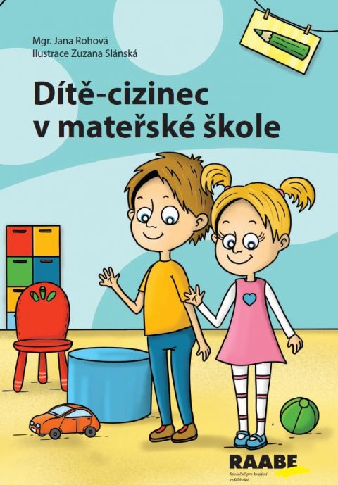 Rohová Jana: Dítě-cizinec v mateřské škole