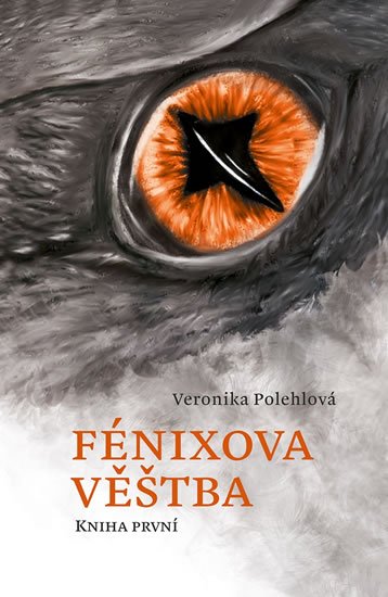 Polehlová Veronika: Fénixova věštba