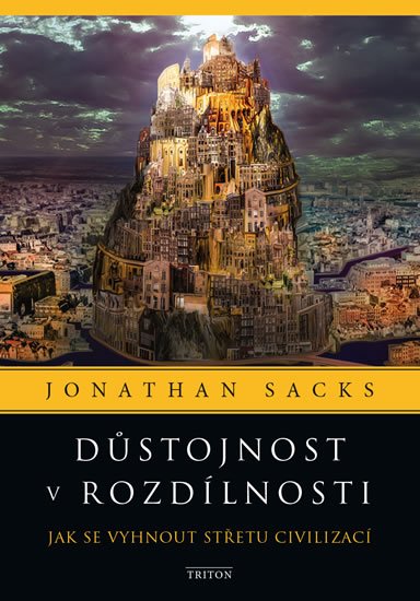 Sacks Jonathan: Důstojnost v rozdílnosti - Jak se vyhnout střetu civilizací