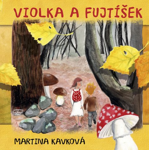 Kavková Martina: Violka a Fujtíšek Kavková Martina: Violka a Fujtíšek