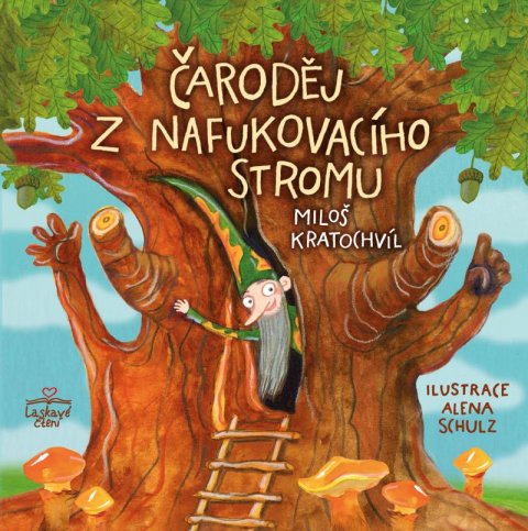 Kratochvíl Miloš: Čaroděj z nafukovacího stromu Kratochvíl Miloš: Čaroděj z nafukovacího stromu