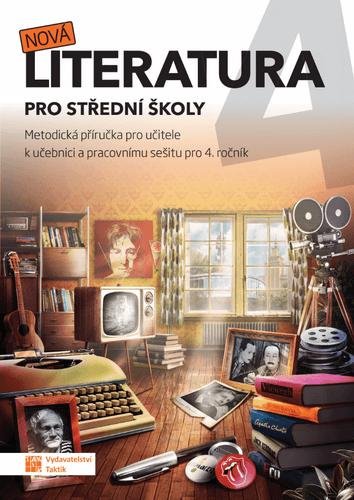 neuveden: Nová literatura pro 4.ročník SŠ - metodická příručka neuveden: Nová literatura pro 4.ročník SŠ - metodická příručka