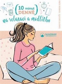 neuveden: 10 minut denně na modlitbu a relaxaci
