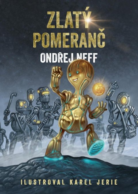 Neff Ondřej: Zlatý pomeranč Neff Ondřej: Zlatý pomeranč