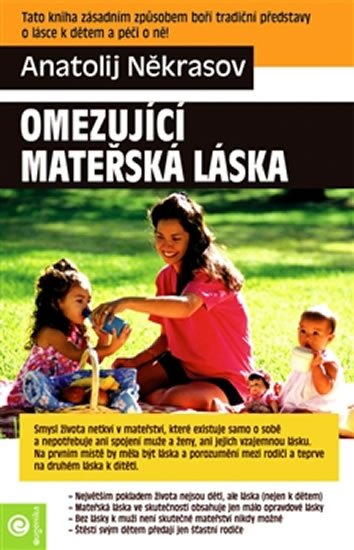 Někrasov Anatolij: Omezující mateřská láska