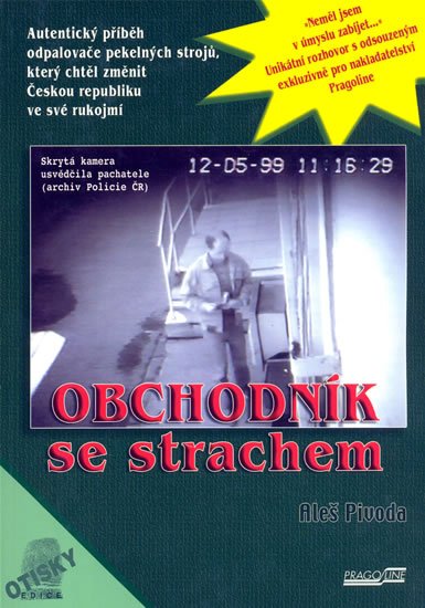 Pivoda Aleš: Obchodník se strachem