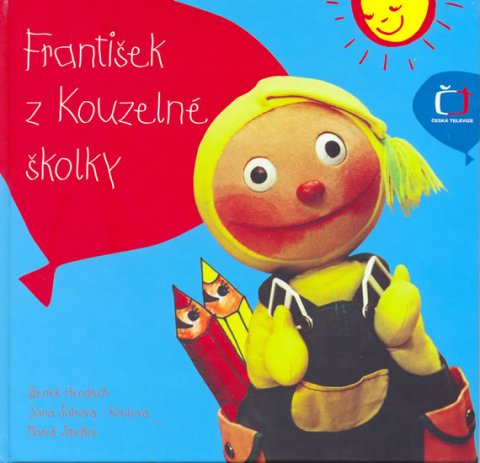 Hendrych Zdeněk: František z Kouzelné školky - Alfa