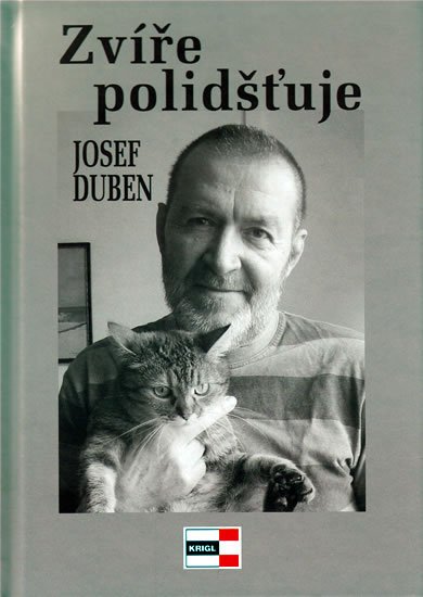 Duben Josef: Zvíře polidšťuje