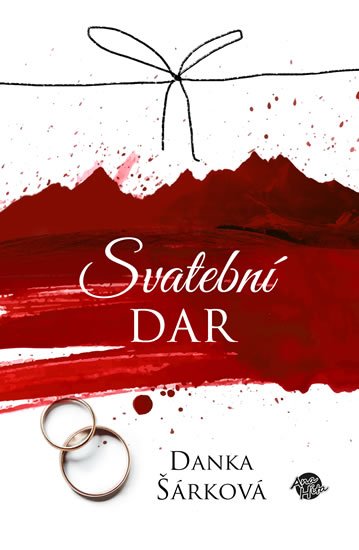 Šárková Danka: Svatební dar Šárková Danka: Svatební dar