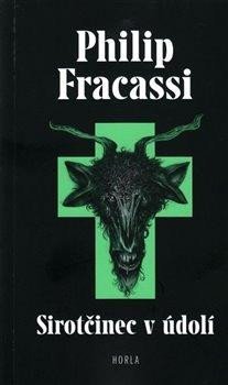 Fracassi Philip: Sirotčinec v údolí