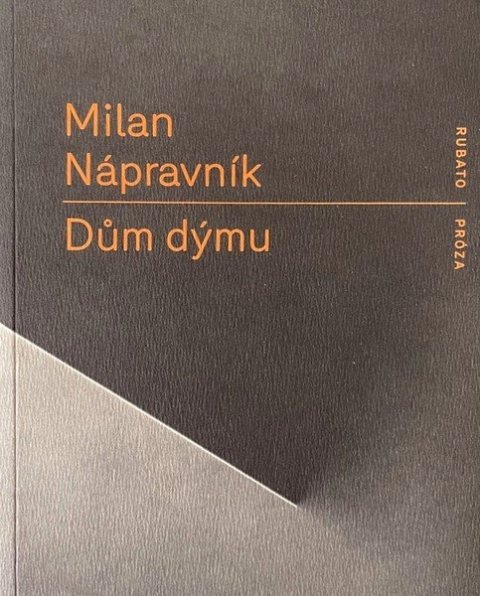 Nápravník Milan: Dům dýmu Nápravník Milan: Dům dýmu