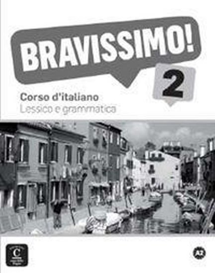 neuveden: Bravissimo! 2 (A2) – Lessico e grammatica