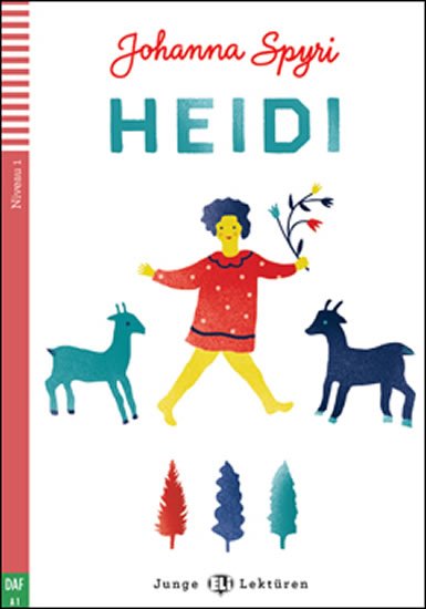 Spyriová Johanna: Junge ELI Lektüren 1/A1: Heidi+CD