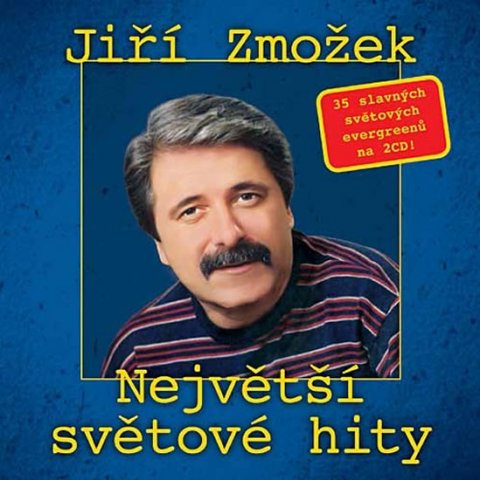 neuveden: Jiří Zmožek - Největší světové hity - 2 CD neuveden: Jiří Zmožek - Největší světové hity - 2 CD
