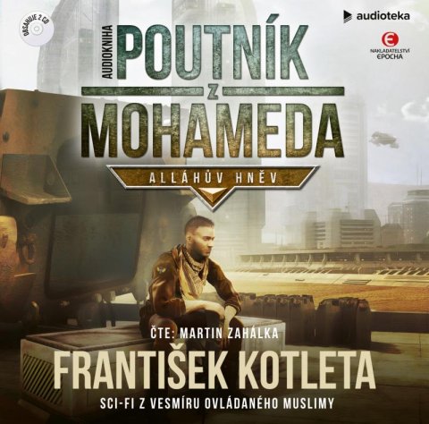 Kotleta František: Poutník z Mohameda - Alláhův hněv - CDmp3 (Čte Martin Zahálka)