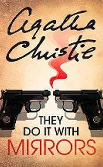 Christie Agatha: They Do it with Mirrors