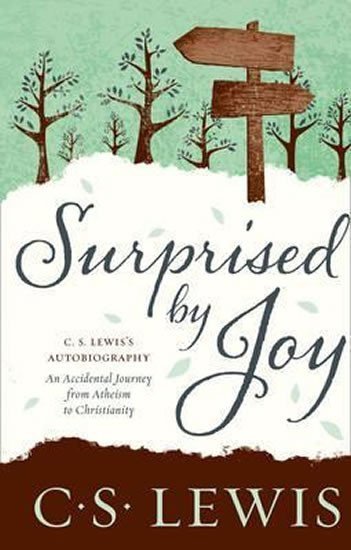 Lewis C. S.: Surprised by Joy