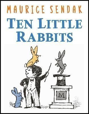 Sendak Maurice: Ten Little Rabbits
