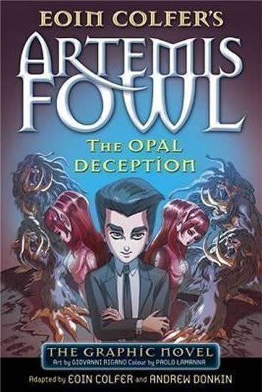 Colfer Eoin: Artemis Fowl: The Opal Deception