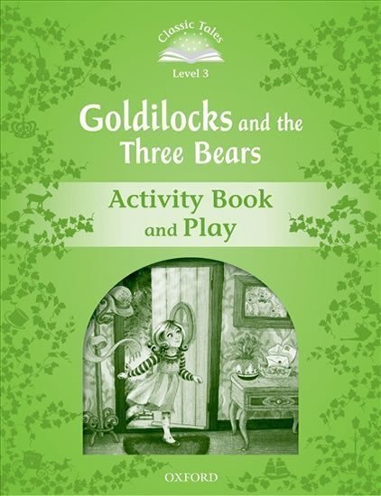 Arengo Sue: Classic Tales 3 Goldilocks and the Three Bears Activity Book and Play (2nd)