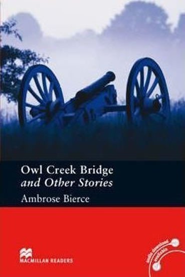 Ambrose Bierce: Macmillan Readers Pre-Intermediate: Owl Creek Bridge