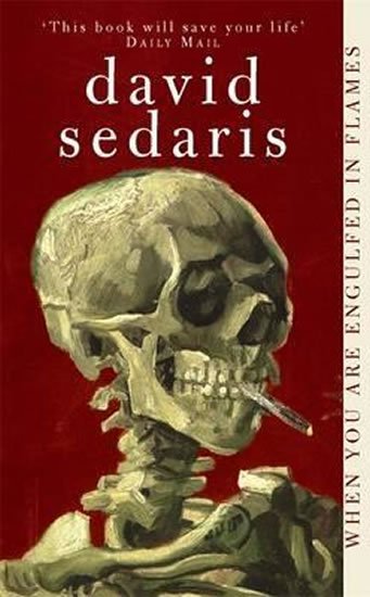 Sedaris David: When You are Engulfed in Flames
