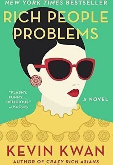 Kwan Kevin: Rich People Problems : A Novel