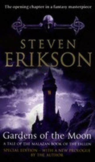 Erikson Steven: Gardens of the Moon