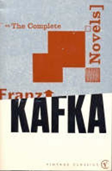 Kafka Franz: Complete Novels