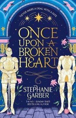 Garberová Stephanie: Once Upon a Broken Heart Garberová Stephanie: Once Upon a Broken Heart