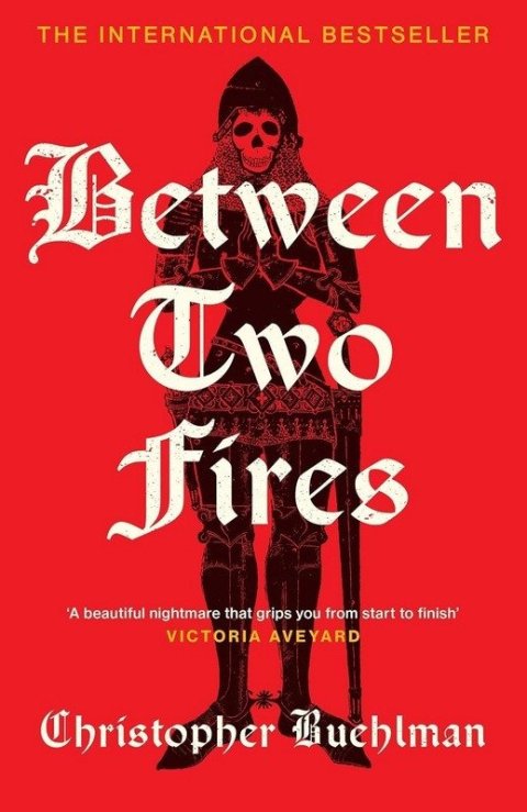 -: Between Two Fires