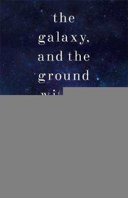 Chambersová Becky: The Galaxy, and the Ground Within : Wayfarers 4