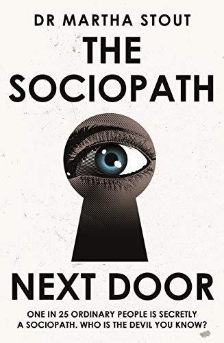 Stoutová Martha: The Sociopath Next Door: The Ruthless versus the Rest of Us