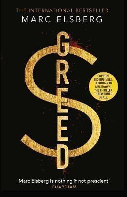 Elsberg Marc: Greed: The page-turning thriller that warned of financial melt-down