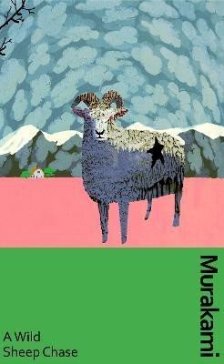 Murakami Haruki: A Wild Sheep Chase: the surreal, breakout detective novel, now in a deluxe 