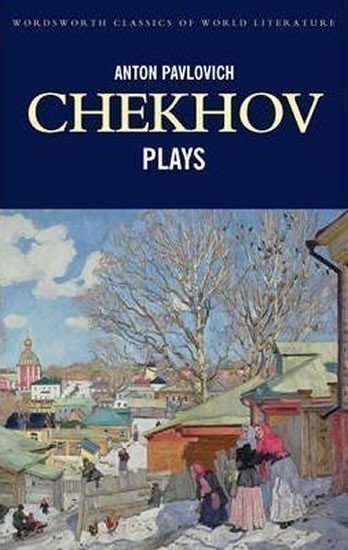 Čechov Anton Pavlovič: Plays