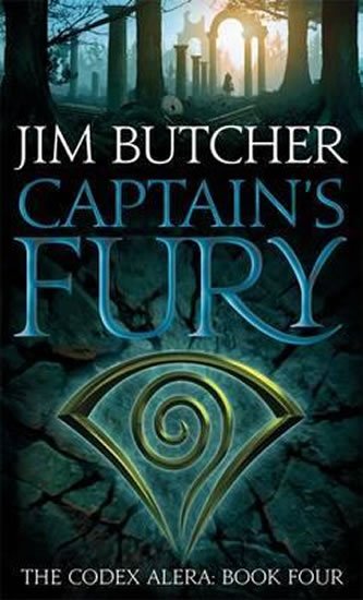 Butcher Jim: Captain´s Fury : The Codex Alera: Book Four