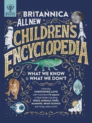 Lloyd Christopher: Britannica All New Children´s Encyclopedia: What We Know & What We Don´t