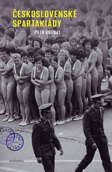 Roubal Petr: Československé spartakiády