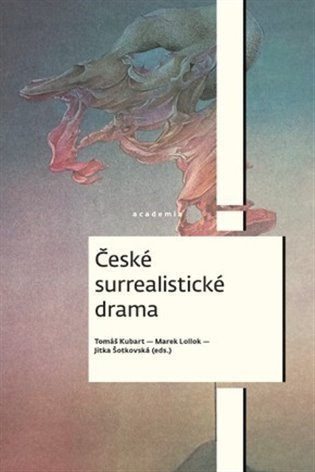 Kubart Tomáš: České surrealistické drama